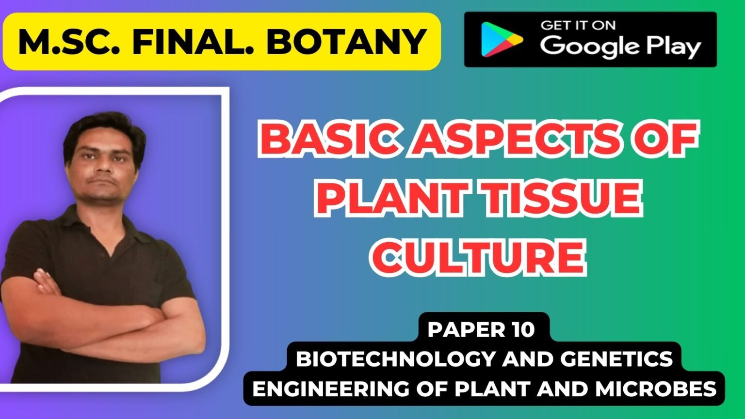 Basic Aspects of Plant Tissue culture
