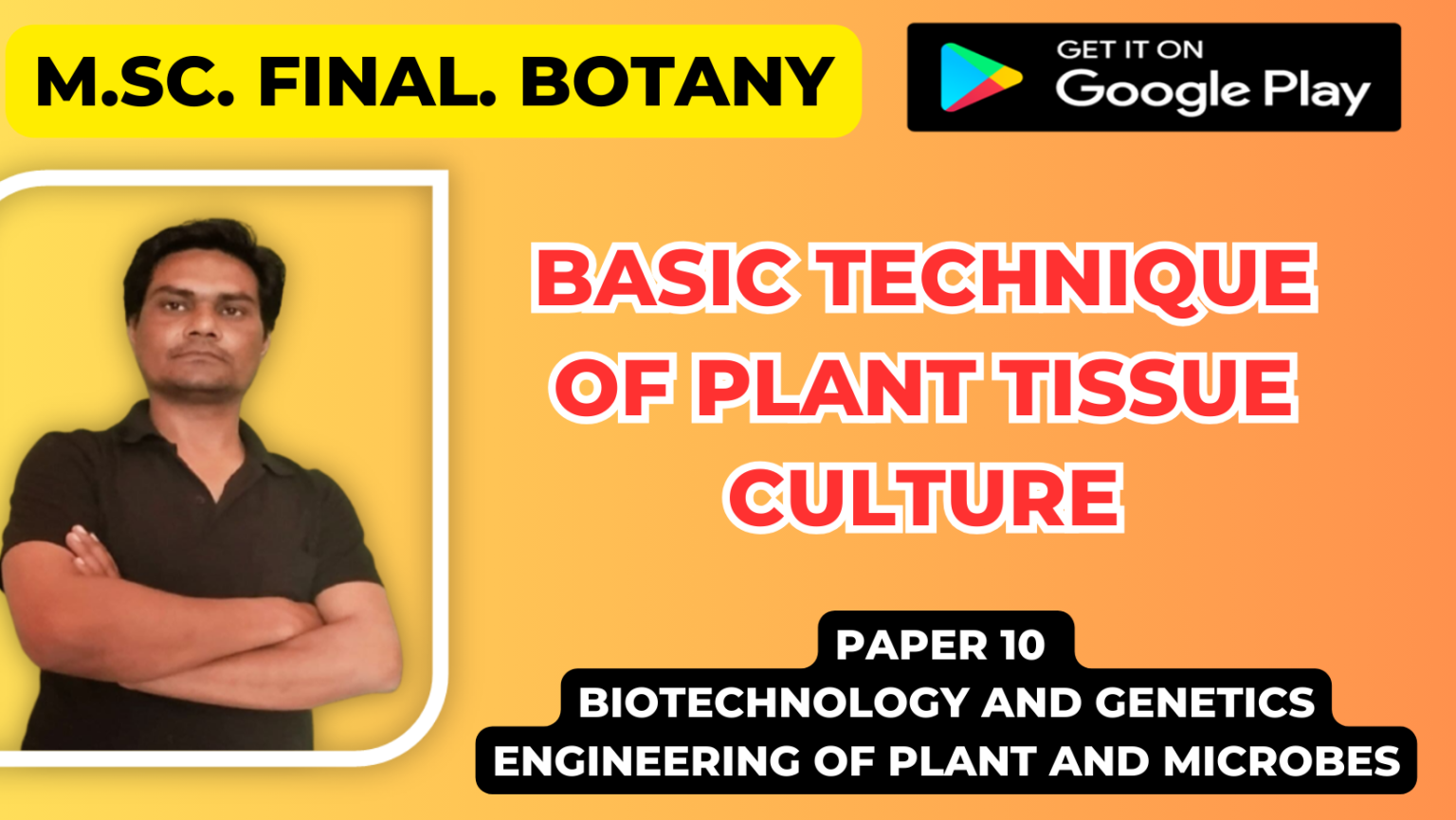Basic technique of plant tissue culture