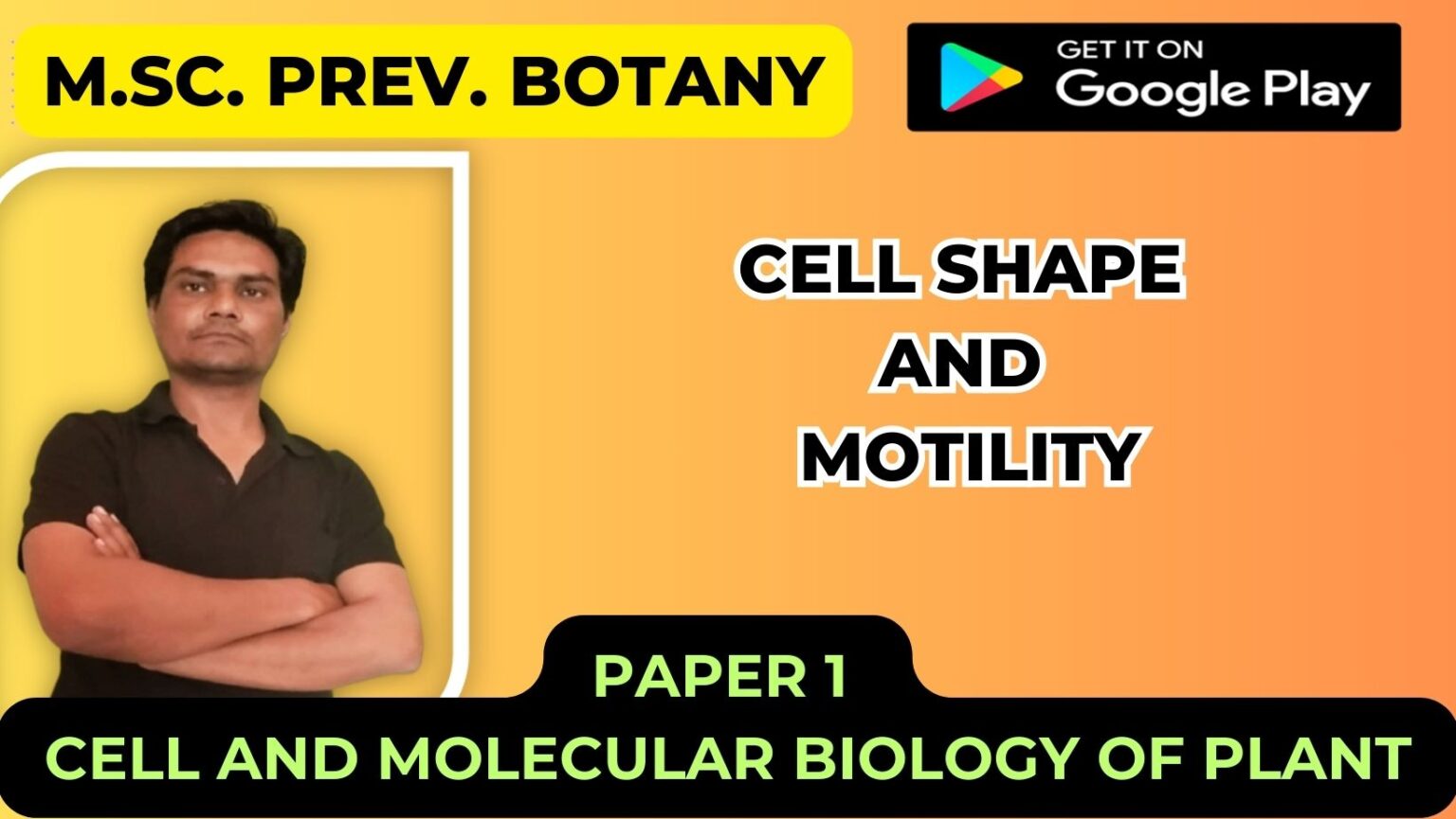 Cell shape and Motility