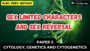 Read more about the article Sex Limited Characters and sex reversal