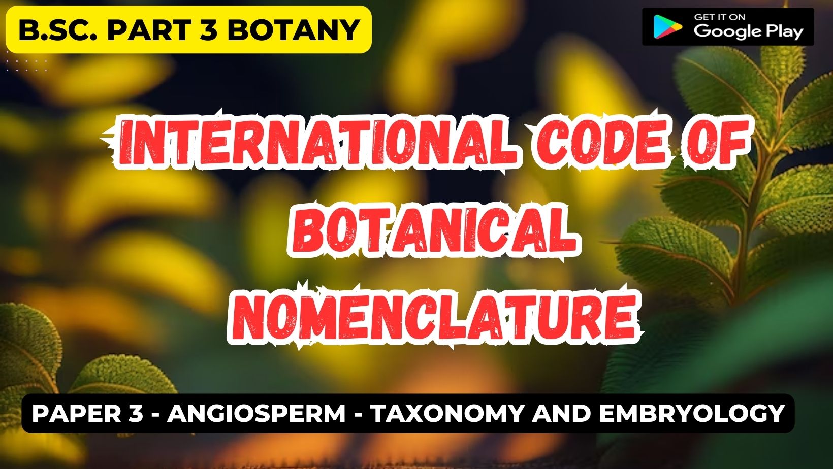 Read more about the article International code of Botanical Nomenclature