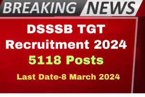 Read more about the article DSSSB TGT Recruitment 2024